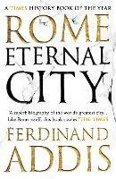 Rome: Eternal City - Ferdinand Addis - cover
