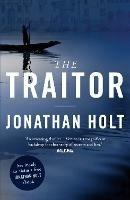 The Traitor - Jonathan Holt - cover