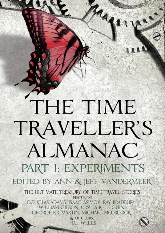 The Time Traveller's Almanac Part I - Experiments