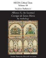 Alfonso X, the Learned, 'Cantigas de Santa Maria': An Anthology - cover