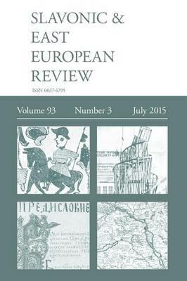 Slavonic & East European Review (93: 3) July 2015 - cover