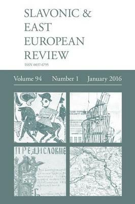 Slavonic & East European Review (94: 1) January 2016 - cover