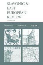 Slavonic & East European Review (95: 3) July 2017