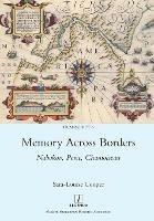 Memory Across Borders: Nabokov, Perec, Chamoiseau - Sara-Louise Cooper - cover