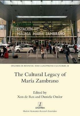 The Cultural Legacy of Maria Zambrano - cover