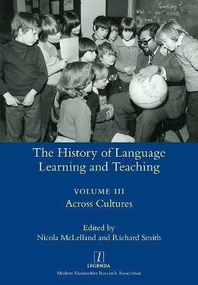 The History of Language Learning and Teaching III: Across Cultures - cover