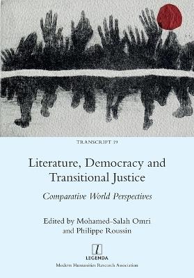 Literature, Democracy and Transitional Justice: Comparative World Perspectives - cover