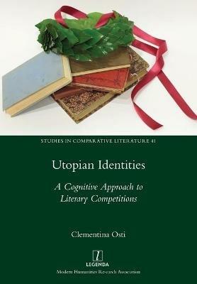 Utopian Identities: A Cognitive Approach to Literary Competitions - Clementina Osti - cover