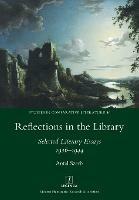Reflections in the Library: Selected Literary Essays 1926-1944 - Antal Szerb - cover