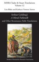 Arthur Golding's 'A Moral Fabletalk' and Other Renaissance Fable Translations - cover