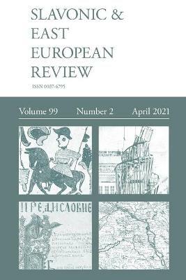 Slavonic & East European Review (99: 2) April 2021 - cover