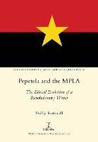 Pepetela and the MPLA: The Ethical Evolution of a Revolutionary Writer - Phillip Rothwell - cover