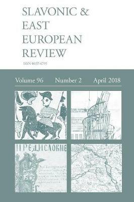 Slavonic & East European Review (96: 2) April 2018 - cover