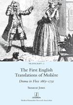 The First English Translations of Molière: Drama in Flux 1663-1732