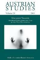 Austrian Studies Vol. 29: Uncanny Valleys: Austrian Literature and Film in the New Millennium - cover