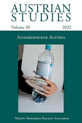 Austrian Studies Vol. 30: Anthropocene Austria - cover