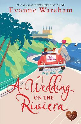 A Wedding on the Riviera - Evonne Wareham - cover