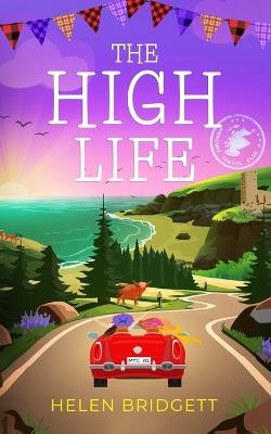 The High Life: A laugh-out-loud and utterly feel-good romance - Helen Bridgett - cover