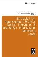 Interdisciplinary Approaches to Product Design, Innovation, & Branding in International Marketing - cover