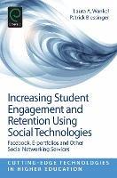 Increasing Student Engagement and Retention Using Social Technologies: Facebook, E-Portfolios and Other Social Networking Services