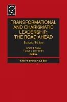 Transformational and Charismatic Leadership: The Road Ahead