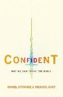 Confident: Why we can trust the Bible