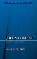 Joel & Obadiah: Disaster And Deliverance - Iwan Rhys Jones - cover
