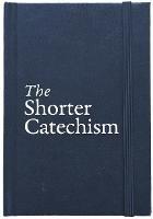 The Shorter Catechism Hb - Roderick Lawson - cover