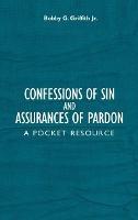 Confessions of Sin And Assurances of Pardon: A Pocket Resource