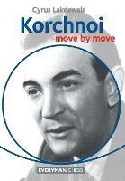 Korchnoi: Move by Move - Cyrus Lakdawala - cover