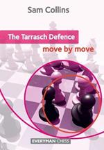 The Tarrasch Defence: Move by Move