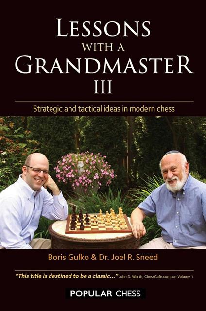 Lessons with a Grandmaster III: