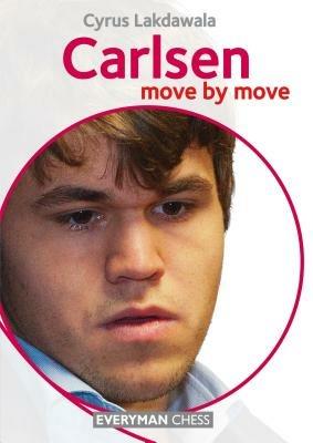 Carlsen: Move by Move - Cyrus Lakdawala - cover