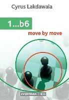 1...b6: Move by Move - Cyrus Lakdawala - cover