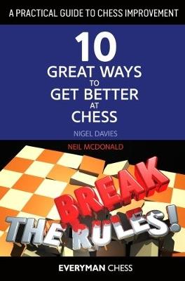 A Practical Guide to Chess Improvement - Nigel Davies,Neil McDonald - cover