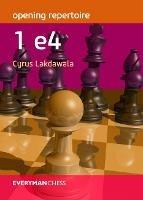 Opening Repertoire: 1e4 - Cyrus Lakdawala - cover