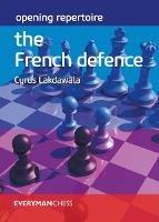 Opening Repertoire: The French Defence - Cyrus Lakdawala - cover