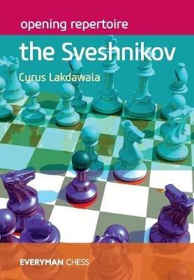 Opening Repertoire: The Sveshnikov - Cyrus Lakdawala - cover