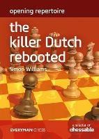 Opening Repertoire: The Killer Dutch Rebooted - Simon Williams - cover
