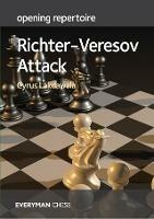 Opening Repertoire: Richter-Veresov Attack - Cyrus Lakdawala - cover
