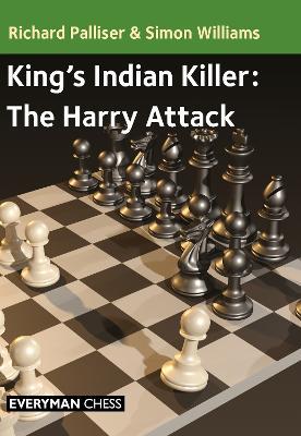 King's Indian Killer: The Harry Attack - Richard Palliser,Simon Williams - cover