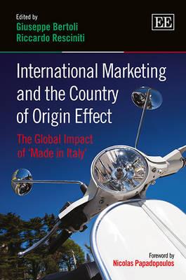 International Marketing and the Country of Origin Effect: The Global Impact of 'Made in Italy' - cover