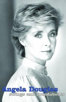 Swings and Roundabouts - Angela Douglas - cover