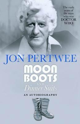 Moonboots and Dinnersuits - Jon Pertwee - cover