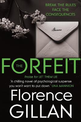 The Forfeit: A Chilling Psychological Novel You Won't Want To Put Down - Florence Gillan - cover