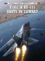 F-111 & EF-111 Units in Combat - Peter E. Davies - cover