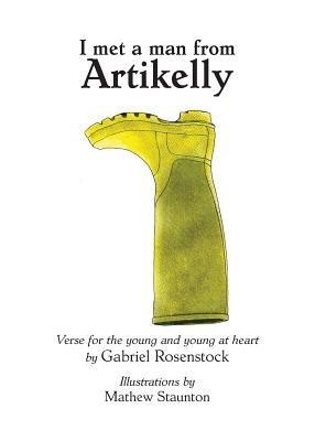 I Met a Man from Artikelly: Verse for the Young and Young at Heart - Gabriel Rosenstock - cover