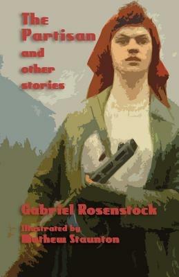 The Partisan and Other Stories - Gabriel Rosenstock - cover