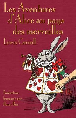 Les Aventures d'Alice au pays des merveilles: Alice's Adventures in Wonderland in French - Lewis Carroll - cover