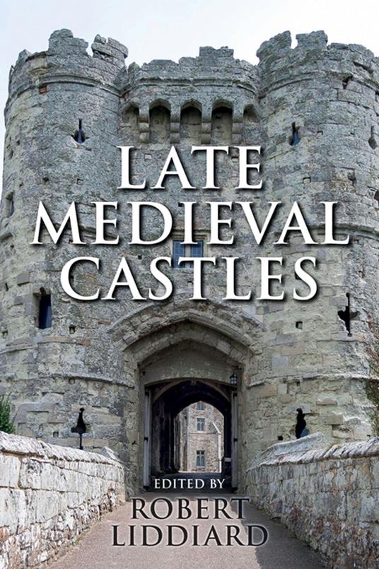 Late Medieval Castles